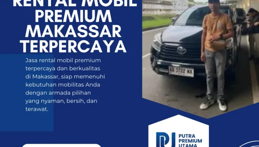 Rental Mobil Premium Makassar Terpercaya