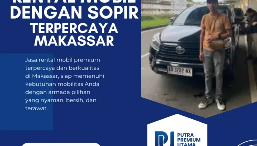 Rental Mobil dengan Sopir Terpercaya Makassar